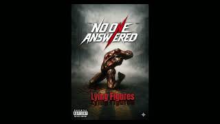 Full Album   No One Answered   Lying Figures