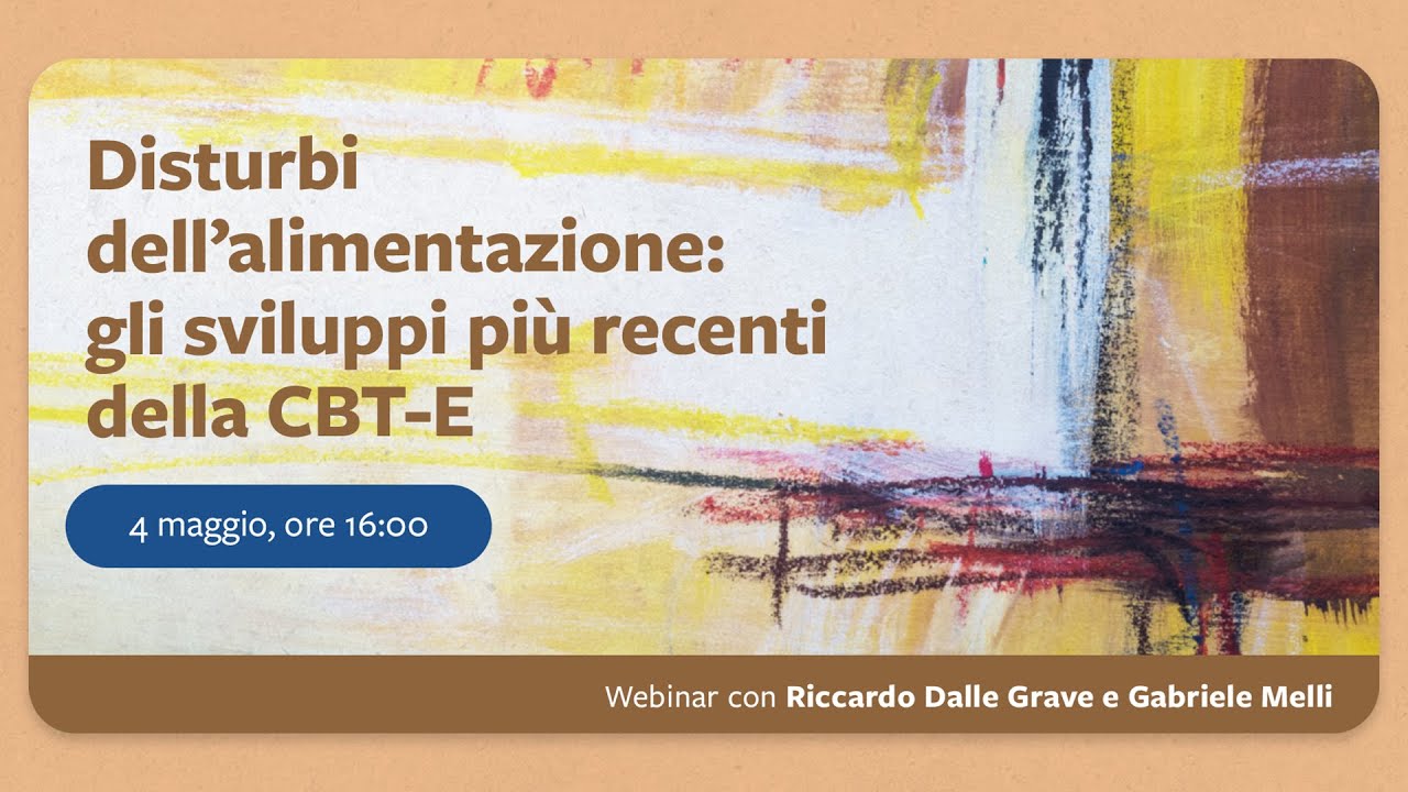 Disturbi dell’alimentazione: gli sviluppi più recenti della CBT-E