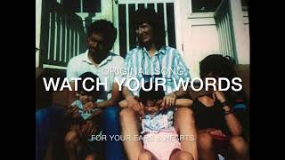 Watch Your Words (killshot) - Original by ISABEAU - Audio