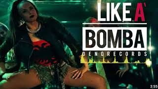 Denorecords - Like A Bomba ft. Mc Xhedo & Tony T Resimi