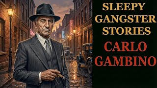 Gangster Stories For Sleep  Carlo Gambino – The Don Who Ruled in Silence