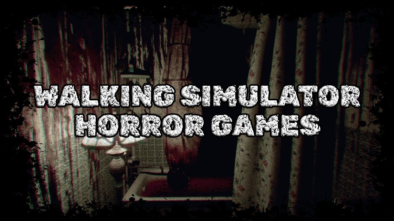 Walking Simulator Horror Games | New Article from Ties That Bind Gaming | List Updates