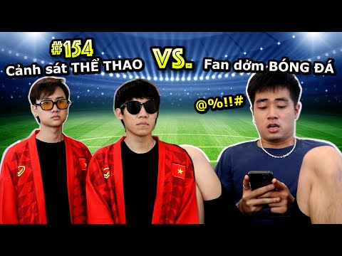 Video [VINE # 154] Fan Dởm BÓNG ĐÁ VS. Cảnh Sát THỂ THAO |... - youtube