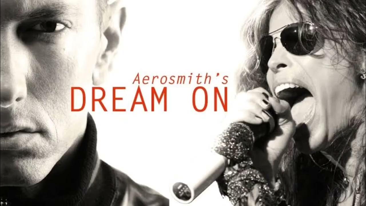 Включи dream on. Dream on Aerosmith обложка. Эминем и аэросмит. Aerosmith Eminem. Eminem Dream on.