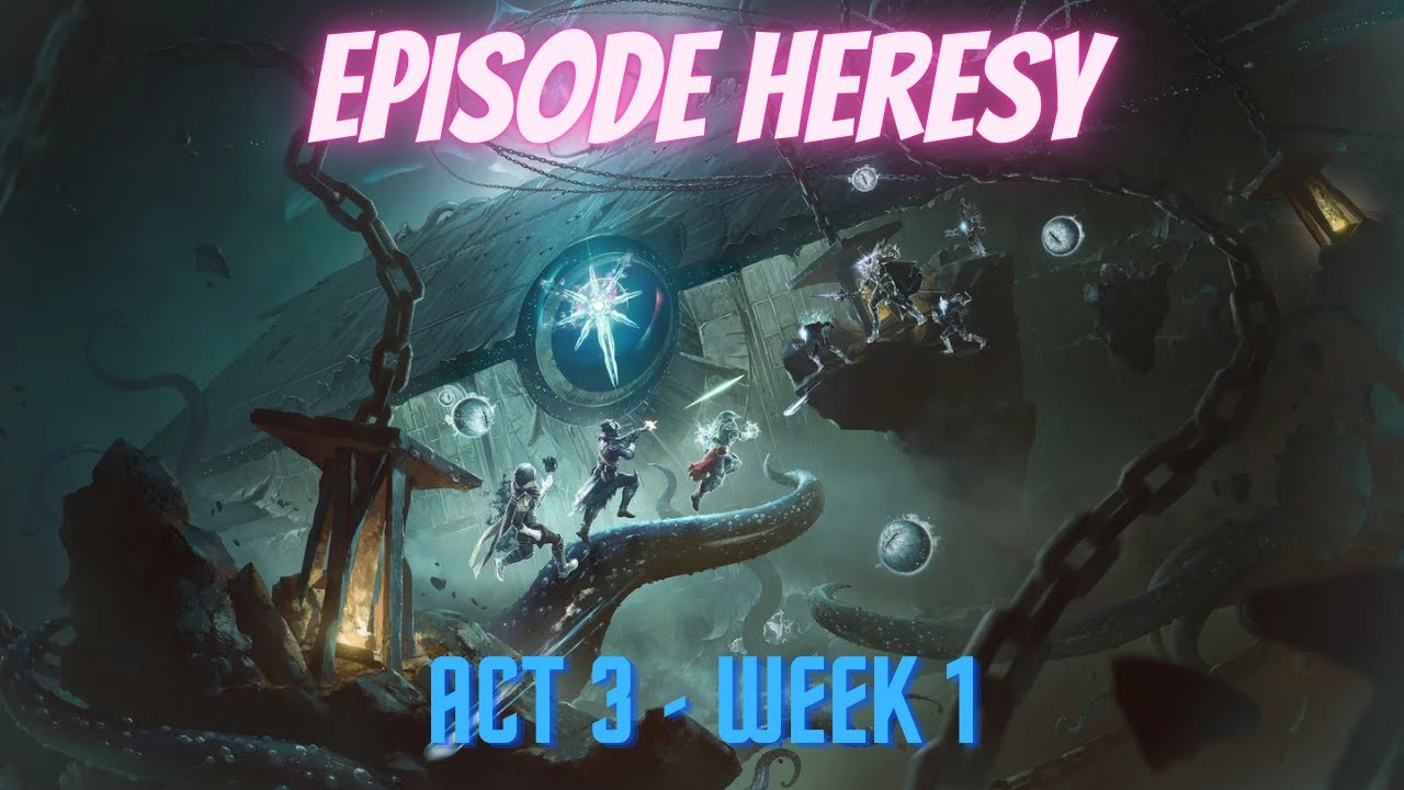 Episode Heresy - Act 3 Week 1 (Cutscenes, Missions, Dialogue)