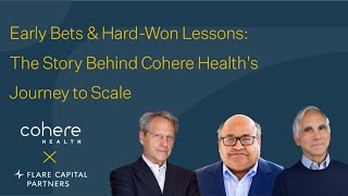 Early Bets & Hard-Won Lessons: The Story Behind Cohere Health's Journey to Scale