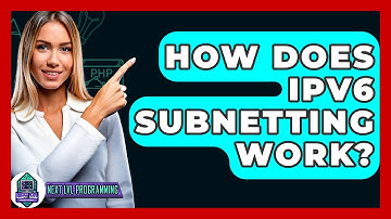 How Does IPv6 Subnetting Work? - Next LVL Programming