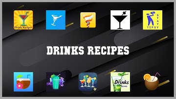 Top rated 10 Drinks Recipes Android Apps