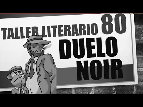 TALLER LITERARIO N°80 - Duelo a muerte con textos.