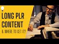 Long PLR Content & Where to Get It