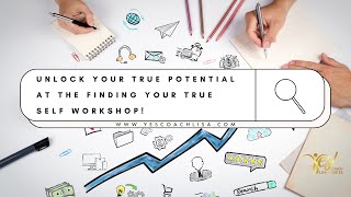 Unlock Your True Potential at the Finding Your True Self Workshop!