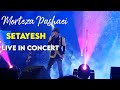 Morteza Pashaei Setayesh L Live In Concert 2 مرتضی پاشایی ستایش Morteza Pashaei Setayesh L Live In Concert 2 مرتضی پاشایی ستایش
