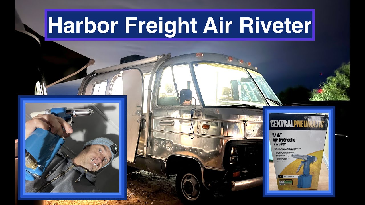 Airstream Fixes Harbor Freight Pneumatic Riveter to the Rescue! YouTube