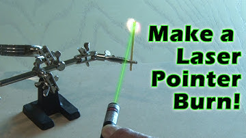 Make a Laser Pointer Burn!