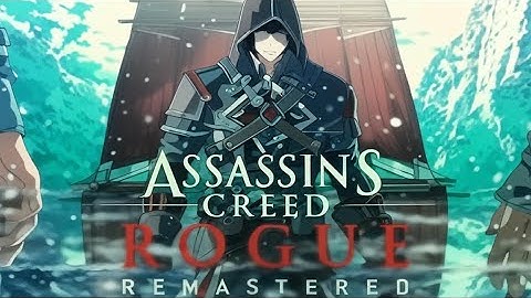 Assassin’s Creed Rogue Remastered Gameplay Walkthrough Part 1 FULL GAME 4K 60FPS Xbox-No Commentary