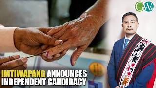 KORIDANG BYE-ELECTION: : IMTIWAPANG ANNOUNCES INDEPENDENT CANDIDACY