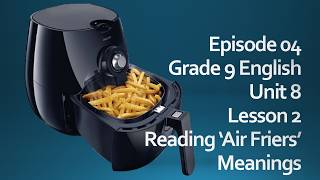 04 Grade 9 English Unit 8 Lesson 2 Air Friers Exercise 2a Meanings