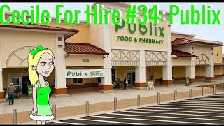 Cecile for Hire #34: Publix (Azuremidnightgemstonedude2k3)