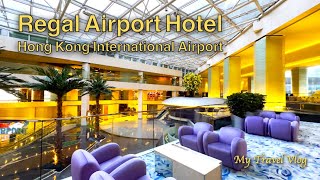 Most Convenient thus Worth a Stay | Regal Airport Hotel at Hong Kong International Airport