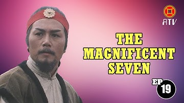 Wu Tang Collection - Magnificent 7  (Episode 19)