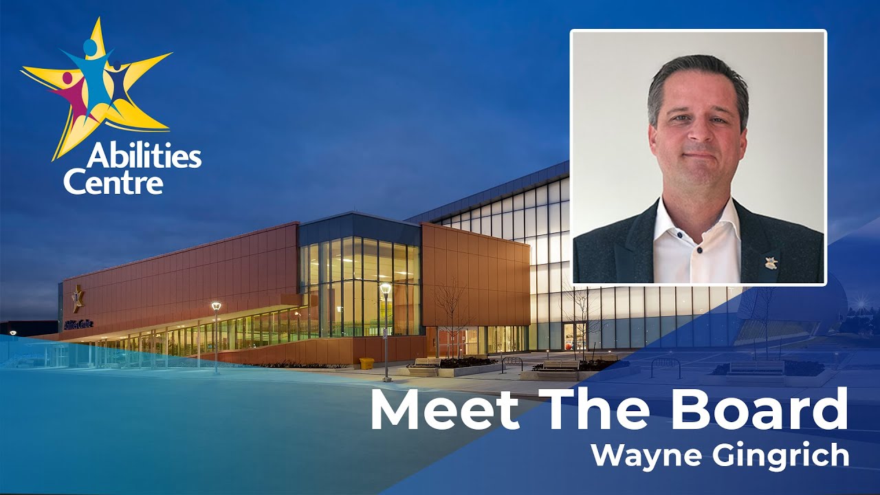 Meet Abilities Center's Board of Directors - Wayne Gingrich - Meet Abilities Center's Board of Directors - Wayne Gingrich
