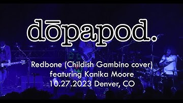 Dopapod | Redbone (Childish Gambino) ft. Kanika Moore | Denver, CO | 2023-10-27