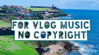 Fresh Time - Roa (For Vlog Music No Copyright)