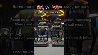 Primary differences.. #treadmillrun #inclinewalk #befit #visceralfar #burnfat #cardio #endurance