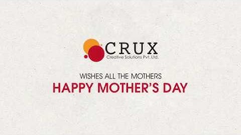 Mother's Day || Wishes || Crux Creative Solutions PVT LTD.