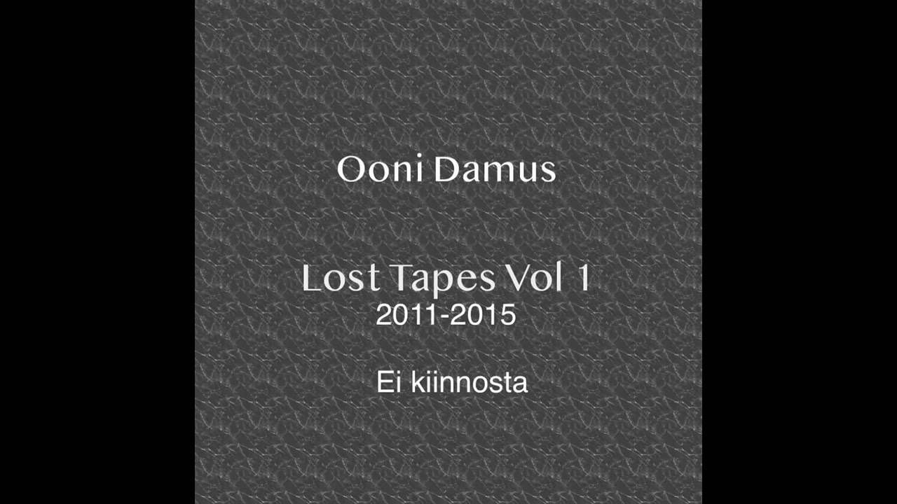 Ooni Damus - Ei kiinnosta