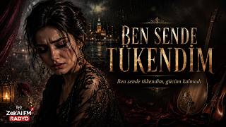 BEN SENDE TÜKENDİM – Yürekten Söylenen  Duygusal Şarkı