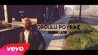 Ordulu Poyraz - Kaymak Lazım
