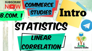 Linear  Correlation  #1 | Statistics | Bcom sem 1| Introduction | By Kajal Gupta
