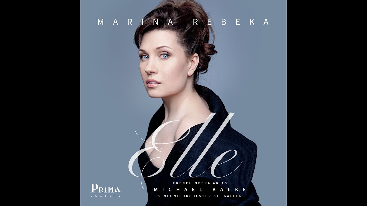 Marina Rebeka ELLE - French Opera Arias