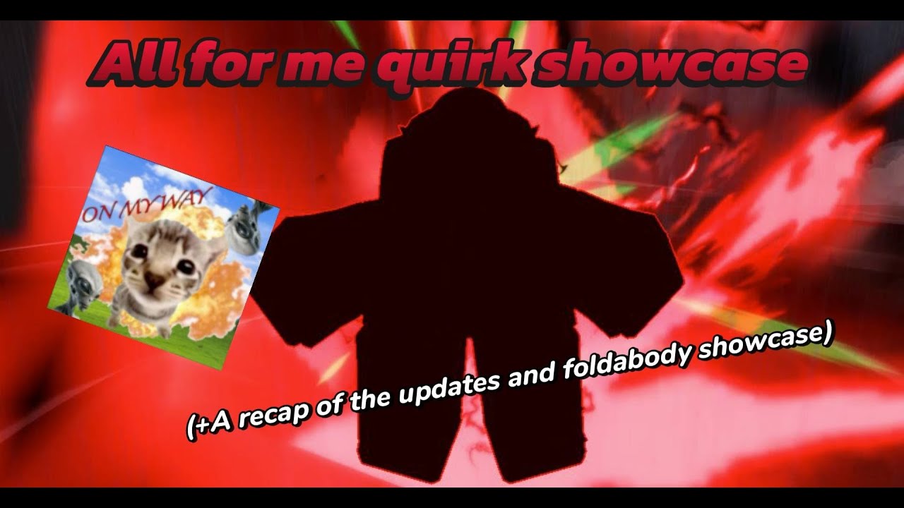 HO2 All for me quirk showcase (A quick recap and folda quirk showcase on the side)