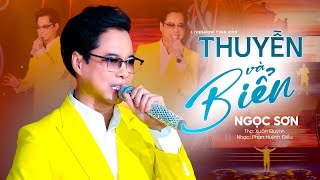 Thuyền Và Biển - Ngọc Sơn | Liveshow Tình Con