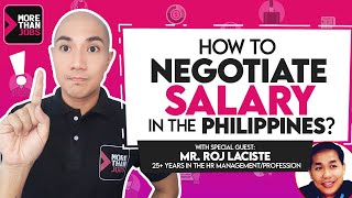 Tips on how to negotiate salary in the Philippines | #morethanjobs