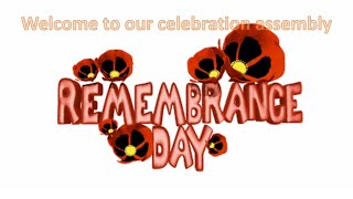 Celebration assembly Friday 11th November 2022