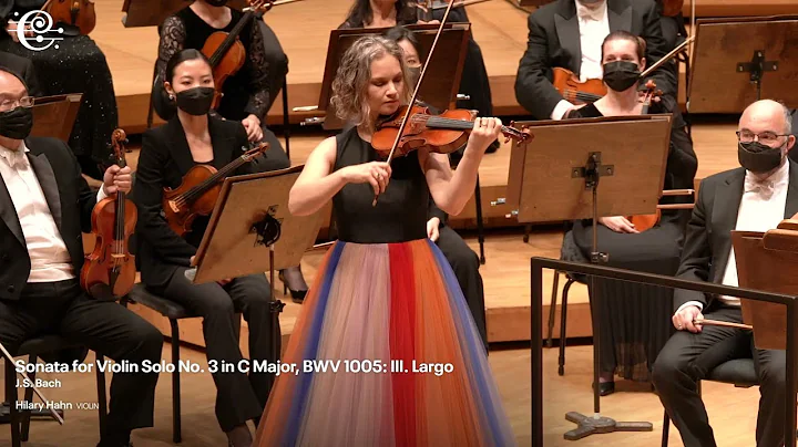 Hilary Hahn performs Largo from Bach's Sonata for ...