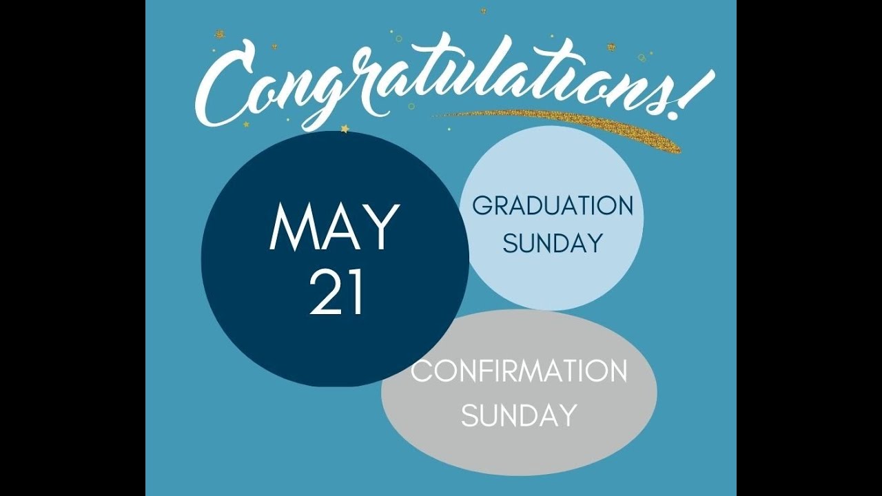 Together in Worship: Graduation and Confirmation Sunday - YouTube