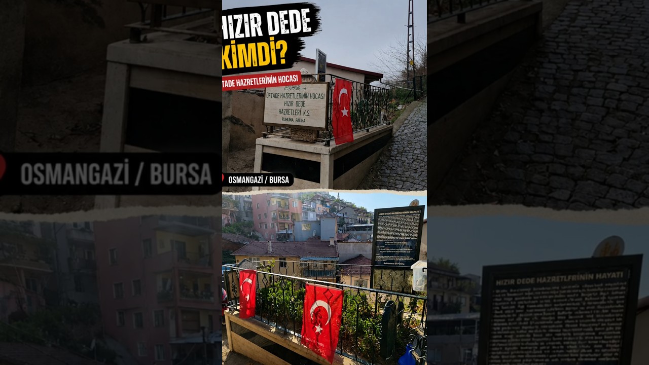 Üftade Hazretlerinin Hocası Hızır Dede Kimdi? Bursa Türbesi | Who Was Hızır Dede? #Shorts