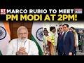 US Secretary Marco Rubio To Meet PM Modi At 2PM Amid Iran War &amp; Trade Tensions | Breaking News