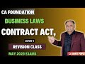 CA Foundation Business Laws ||  Revision of Contract Act Class-6 || May'25 &amp; Sep'25 || CA Amit Popli