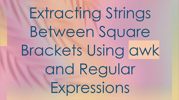 Extracting Strings Between Square Brackets Using awk and Regular Expressions