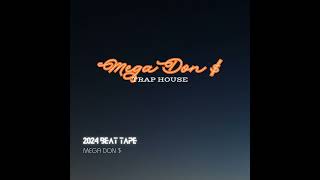 Mega Don $ Trap House 2024 Beat Tape