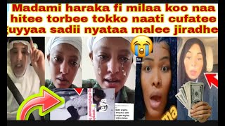 Madami Harkaafi Milaa Koo Naa Hitee Torbee Tokko Naati Cufatee Guyyaa Sadii Nyataa Malee Jiradhee