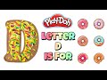 The Letter D Learning ABC With Play Doh Alphabet For Kids Kids Song &amp; Nursery Rhymes Abc Phonics