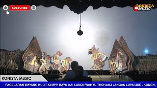 PAGELARAN WAYANG KULIT KI MPP  BAYU AJI