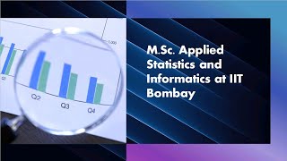 M.Sc. Applied statistics and informatics at IIT Bombay || Eligibility, Fees, placements, Admission