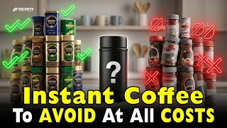 What’s Really Inside Instant Coffee? 7 Instant Coffee Brands To AVOID at All Costs